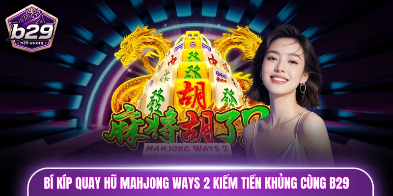 nổ hũ Mahjong Ways 2