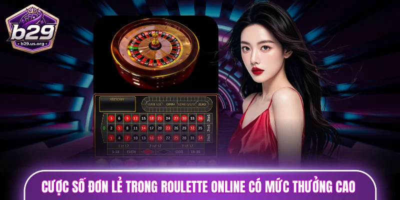 Cược số đơn lẻ trong Roulette online có mức thưởng cao 