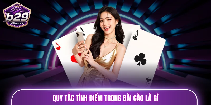 Quy tắc tính điểm trong bài cào là gì