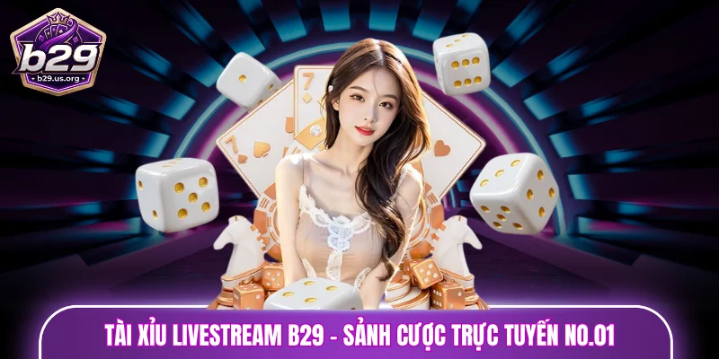 Tài xỉu livestream
